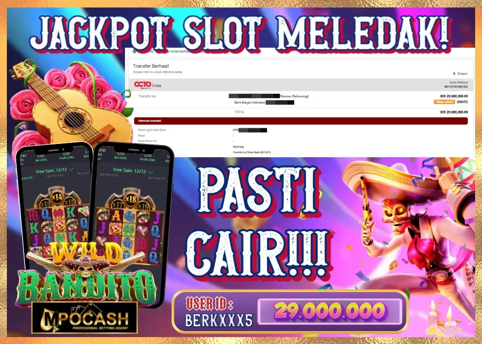 MPOCASH JACKPOT SLOT WILD BANDITO Rp 29.000.000 - LUNAS!!!